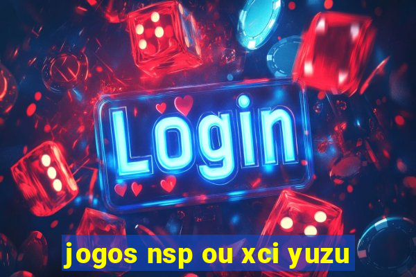 jogos nsp ou xci yuzu